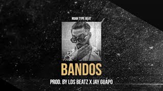 NOAH ft. ZUNA TYPE BEAT - BANDOS (Prod. by Ld$ x Jay Guapo)