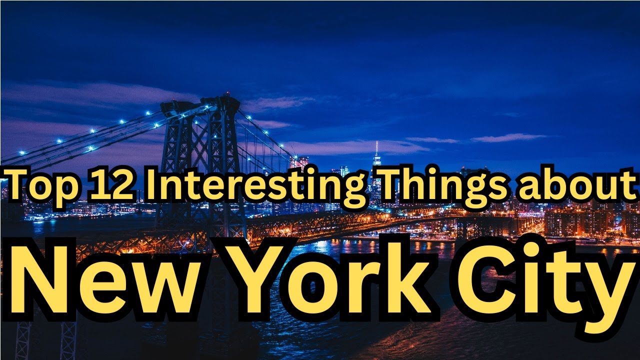 Top 12 Interesting Things About New York City YouTube