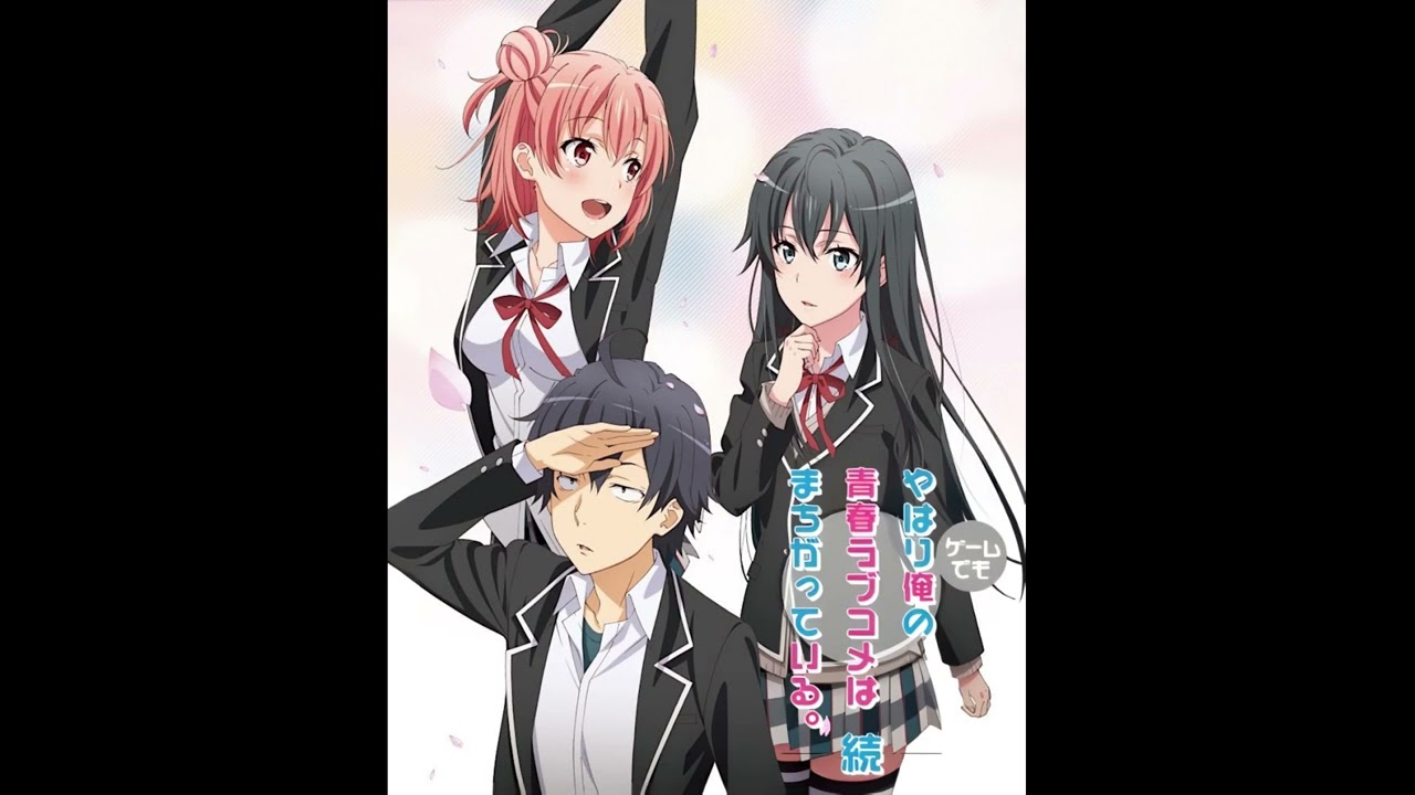 As expected, Hayato Hayama is a capable man『やはり葉山隼人はできる男である。』- Oregairu Zoku VN OST