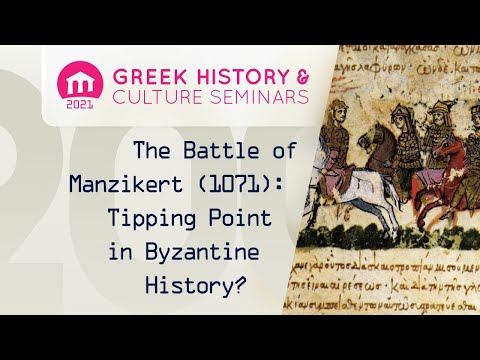 The Battle of Manzikert (1071): Tipping Point in Byzantine History? | Seminars 2021