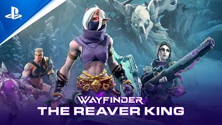 Wayfinder - Founders Season 1 Mid-season Update 2: The Reaver King Trailer | PS5 \& PS4 Games