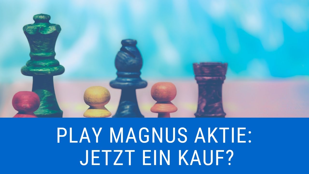 Play Magnus Aktie: Jetzt ein Kauf?