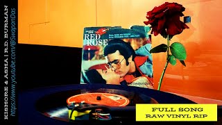 Tere Bin Jeena Kya | RED ROSE | Kishore Kumar & Asha Bhosle | R.D. Burman | Vinyl Rip | @SwapanDas