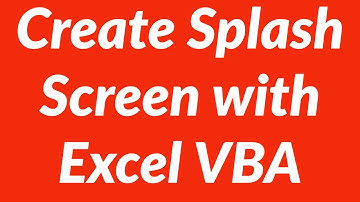 Create Splash Screen with Excel VBA