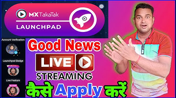 Mx takatak launchpad . How to apply launchpad in mx takatak .mx takatak launchpad apply kaise karen