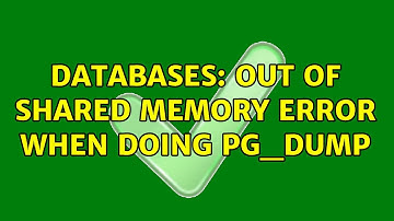 Databases: out of shared memory error when doing pg_dump