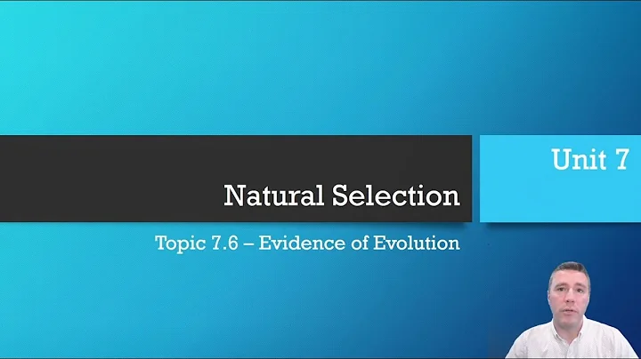 7.6 - Evidence of Evolution
