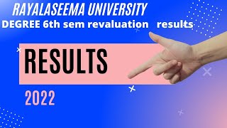 Rayalaseema University Degree - Vi Semester - Revaluation Results - June 2022Ru Updates