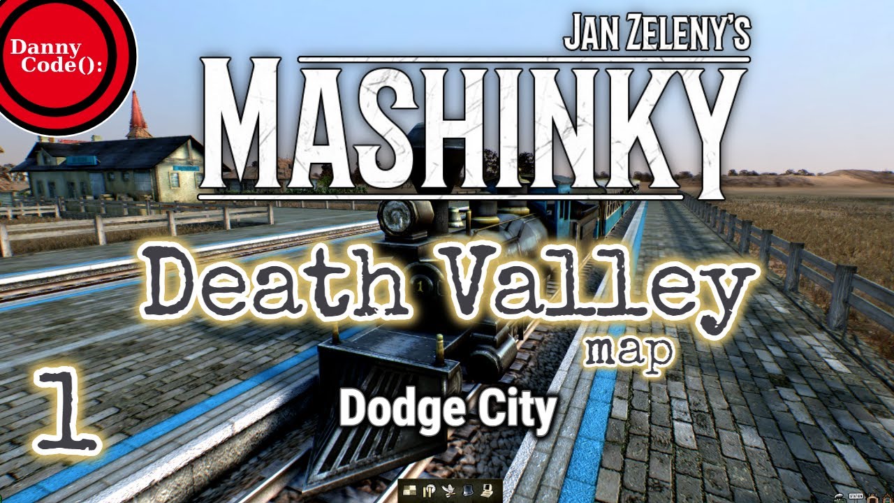 MASHINKY - Death Valley Map Playthrough - Ep 1 - Dodge City (Gameplay) 