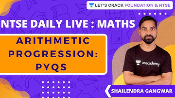NTSE Daily Live - Maths | Arithmetic Progression: PYQs | Shailendra Gangwar