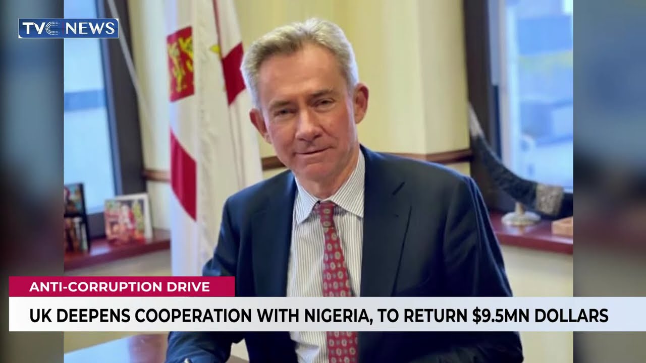 UK Deepens Cooperation With Nigeria, To Return $9.5MN Dollars