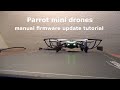 Parrot mini drones -  manual firmware update tutorial - Spider, Mambo,  Swing, Hydrofoil, ...