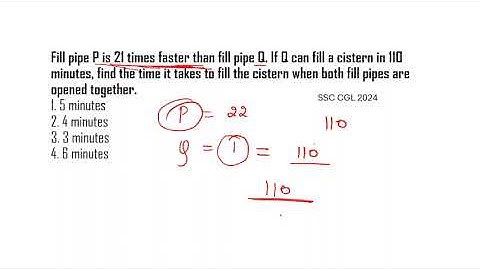 Fill pipe P is 21 times faster than fill pipe Q. If Q can fill a cistern in 110