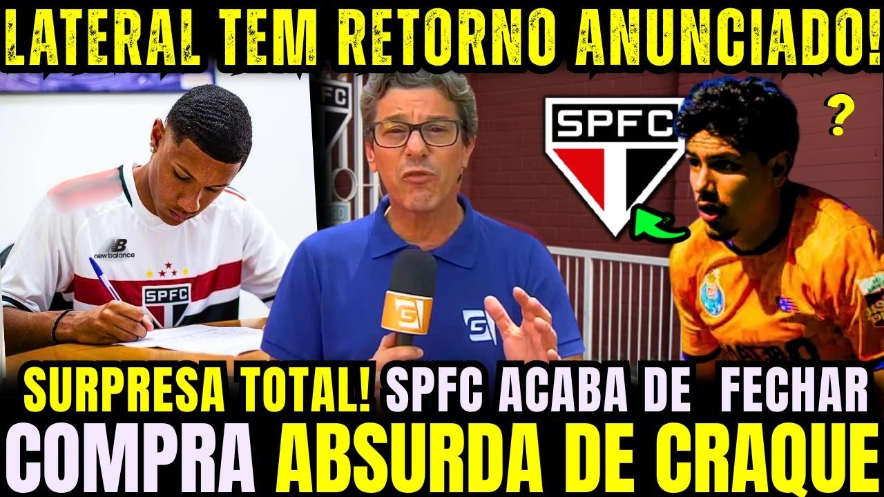 😁CRAQUE ABSURDO ASSINA CONTRATO E JÁ É DO TRICOLOR! LATERAL TEM RETORNO AGENDADO PARA VOLTAR AO SPFC
