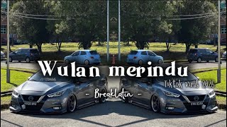 Dj Wulan Merindu  Galaremix  Breaklatin 