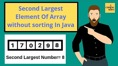 How to fetch Second Largest Element of array without using sorting in java in a single loop.