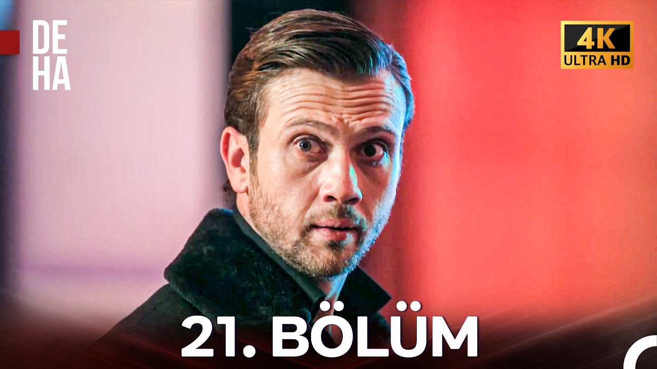 Deha 21. Bölüm (4K) | 