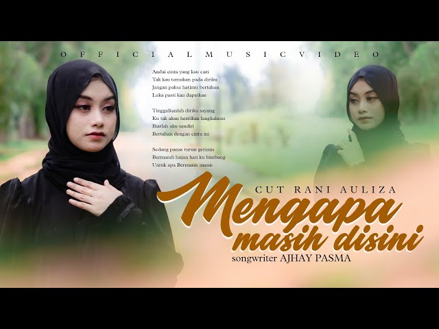 Cut Rani Auliza - MENGAPA MASIH DISINI ( Official Music Video ) class=