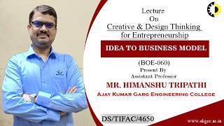 CREATIVE & DESIGN THINKING FOR ENTREPRENEURSHIP | IBM | LECTURE 01 BY MR. HIMANSHU TRIPATHI | AKGEC