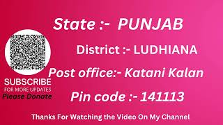 Punjab Ludhiana Katani kalan Ka pin code 141113 / Ludhiana Katani kalan ka post office