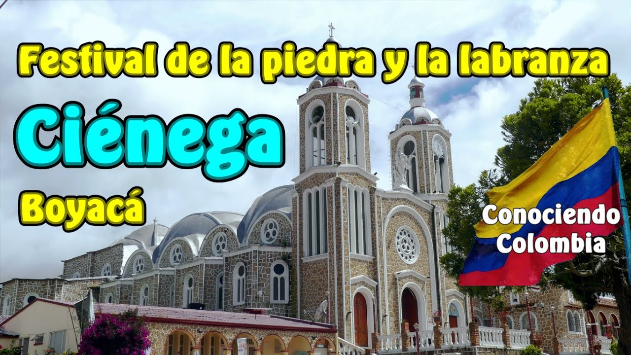 CIÉNEGA | BOYACÁ | Festival de la piedra y la labranza | Ciudades y pueblos de Colombia
