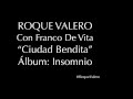 Roque valero ciudad bendita insomnio con franco de vita