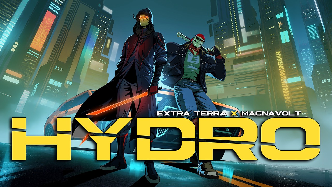 Watch Extra Terra & Magnavolt - HYDRO on YouTube Watch Extra Terra & Magnavolt - HYDRO on YouTube