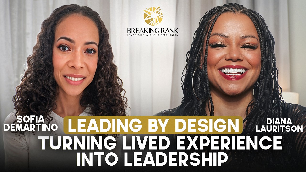 Leading by Design: Turning Lived Experience Into Leadership | Sofia DeMartino