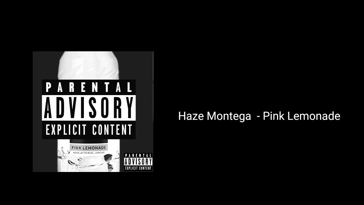 Haze Montega - Pink Lemonade