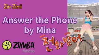 [Zumba] Answer the Phone by Mina | 전화받어 | Choreo by Good vibes only 2K17