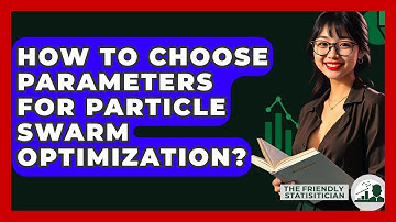 How To Choose Parameters For Particle Swarm Optimization? - The Friendly Statistician
