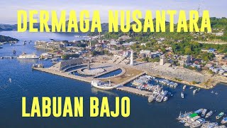DERMAGA NUSANTARA LABUAN BAJO # MANGGARAI BARAT #TRAILER VIDEO CINEMATIC