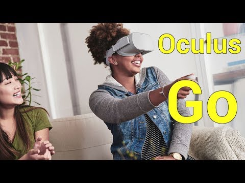 Oculus Go -  Oculus unveils $199 stand-alone VR headset "Oculus Go"