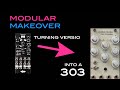 Modular Makeover: Turning the Noise Engineering Versio into a 303 voice