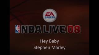 Stephen Marley - Hey Baby (NBA Live 08 Edition)