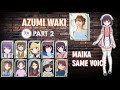 Waki Azumi | Azumi Waki Anime Voice Actress | 和氣 あず未 | Part 2