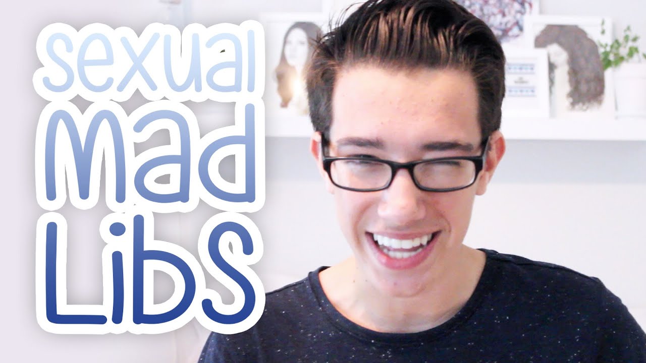 SEXUAL MAD LIBS Jamesscharless YouTube sexual-mad-libs-jamesscharless-youtube