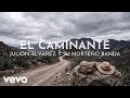 Julión Álvarez Y Su Norteño Banda - El Caminante (Ranchera / Visualizer)