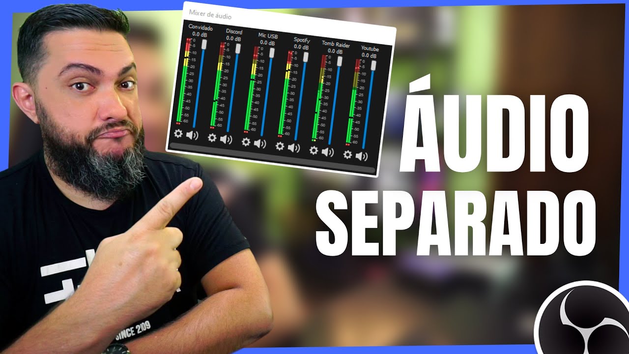 COMO SEPARAR O ÁUDIO NO OBS Audio Separado no OBS para Transmissões