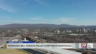 Proposed Bill Targets Police Staffing In Huntsville | Feb. 19, 2026 | News 19 at 4 p.m.