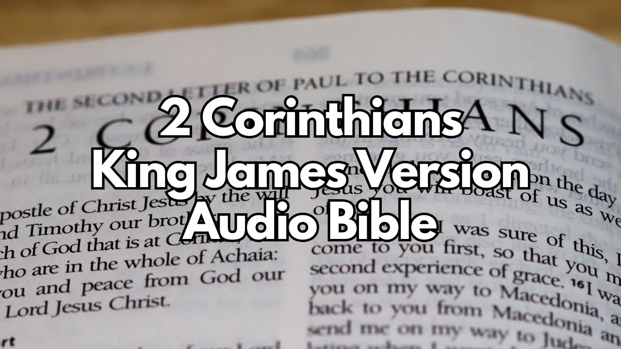 2 Corinthians King James Version Audio Bible - YouTube