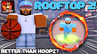 ROOFTOP 2 IS BETTER THAN HOOPZ?😱 *NEW MAP + CODES + CLANS*