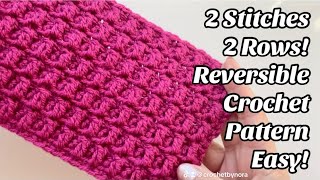 CROCHET PATTERN - REVERSIBLE -2 Stitches 2 Rows! - Easy tutorial for crochet projects - US Terms