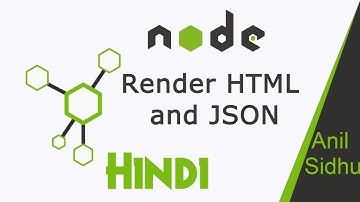 Node JS in Hindi # 20 Render HTML and JSON