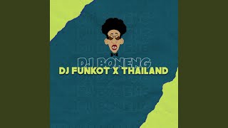 Dj Funkot X Thailand