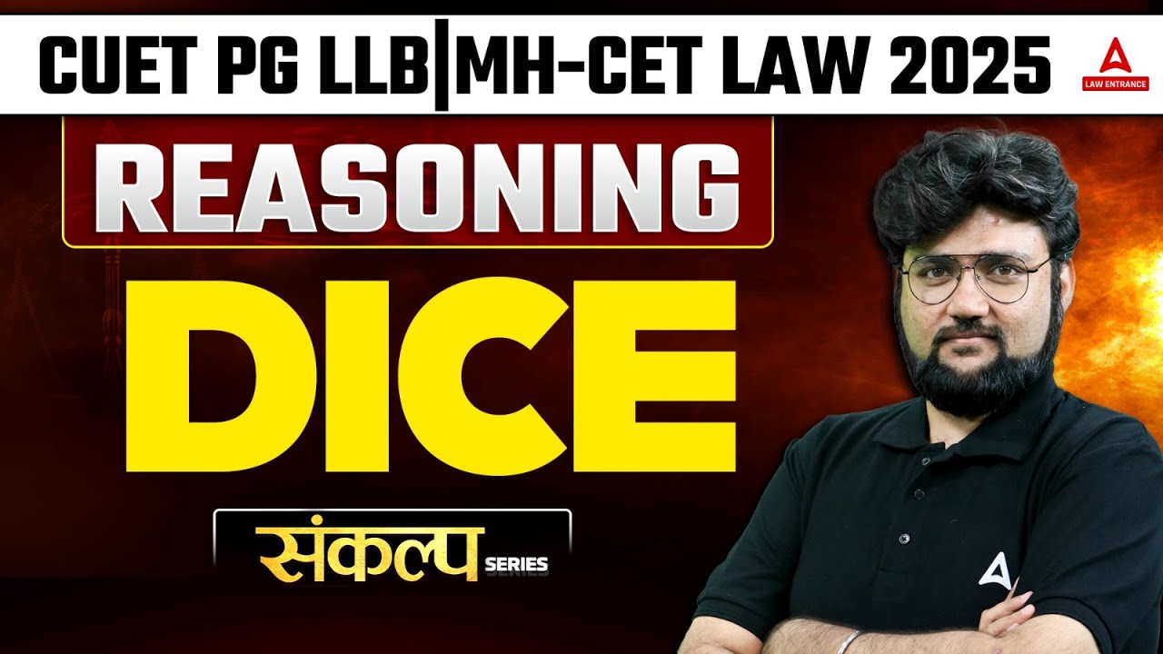 Dice for CUET PG LLB \ MH-CET LAW 2025 | Logical Reasoning For CUET PG ...