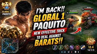 I'M BACK!! GLOBAL 1 PAQUITO NEW EFFECTIVE TRICK TO DEAL AGAINST BARATS!! FULL GAMEPLAY - MLBB #mlbb 