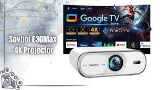 Sovboi E30Max 4K Projector Review | 1800 ANSI Smart Home Theater