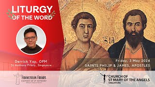 Liturgy of the Word - Is seeing believing? - Friar Derrick Yap - 3 May 2024