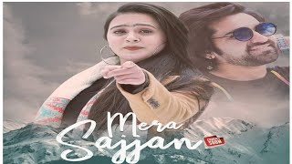 Mera Sajjan | Shruti Sharma | Himachali Swar